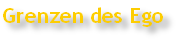 Grenzen des Ego