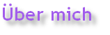 Über mich